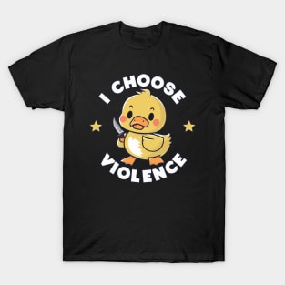 I Choose Violence T-Shirt